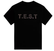 Load image into Gallery viewer, T.E.S.T T-Shirt