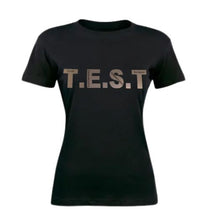 Load image into Gallery viewer, Women T.E.S.T T-Shirt